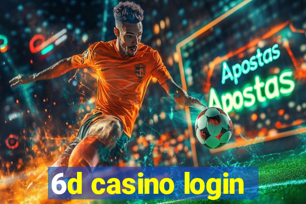 6d casino login